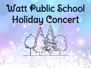 Watt Public School Holiday Concert Watt PS logo with snowy background